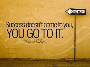 success doesn't come to you, you go to it image with one way sign